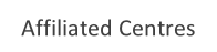 Affiliated Centres.